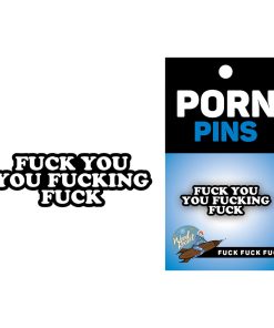 Porn Pin Fuck You You Fucking Fuck