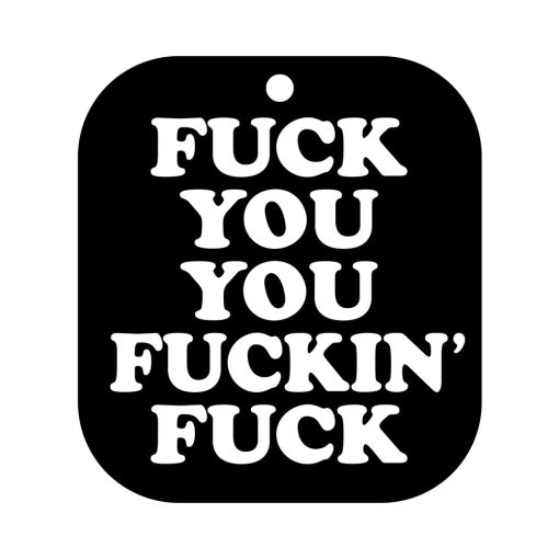 Wood Rocket Air Freshener Fuck You You Fucking Fuck - Image 3