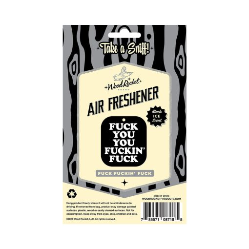 Wood Rocket Air Freshener Fuck You You Fucking Fuck - Image 4