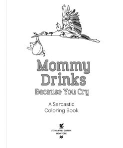 Alternative view of Mommy Drinks Because You Cry Coloring Book