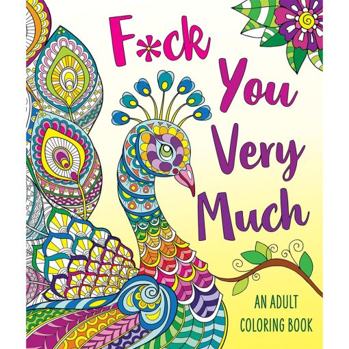 F*Ck You Very Much Coloring Book