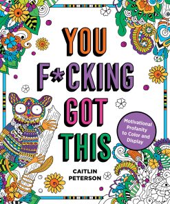 You F*Cking Got This Coloring Book