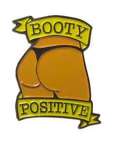 Geeky & Kinky Booty Positive (Caramel) Enamel Pin