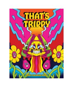 That'S Trippy Coloring Book