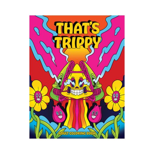 That'S Trippy Coloring Book