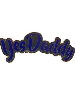 Geeky & Kinky Yes Daddy (Blue Version) Enamel Pin